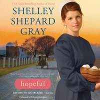 Hopeful: Return to Sugarcreek, Book One - Shelley Shepard Gray
