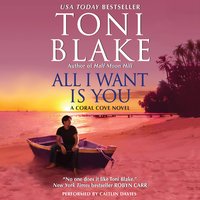 All I Want Is You - Toni Blake