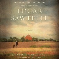 The Story of Edgar Sawtelle - David Wroblewski