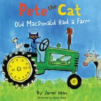 Pete the Cat: Old MacDonald Had a Farm - James Dean