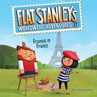 Flat Stanley's Worldwide Adventures #11: Framed in France - Jeff Brown