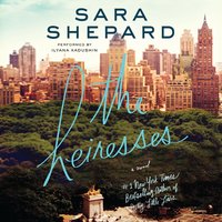 The Heiresses: A Novel - Sara Shepard