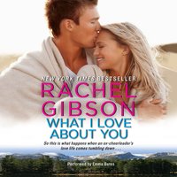 What I Love About You - Rachel Gibson