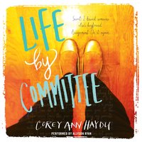 Life by Committee - Corey Ann Haydu