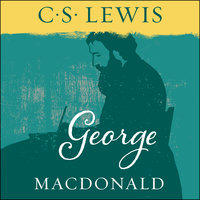 George MacDonald - C. S. Lewis