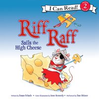 Riff Raff Sails the High Cheese - Susan Schade