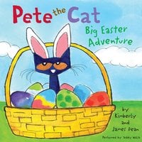Pete the Cat: Big Easter Adventure - James Dean