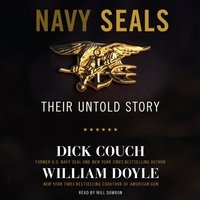 Navy Seals: Their Untold Story - Dick Couch, William Doyle