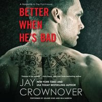 Better When He's Bad - Jay Crownover