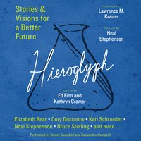 Hieroglyph: Stories and Visions for a Better Future - Kathryn Cramer, Ed Finn
