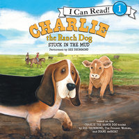 Charlie the Ranch Dog: Stuck in the Mud - Ree Drummond