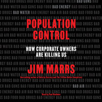 Population Control: How Corporate Owners Are Killing Us - Jim Marrs