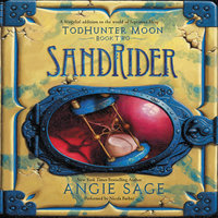 TodHunter Moon, Book Two: SandRider - Angie Sage