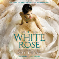 The White Rose - Amy Ewing