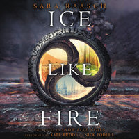 Ice Like Fire - Sara Raasch