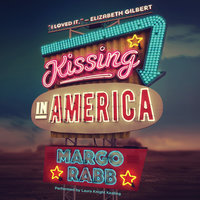 Kissing in America - Margo Rabb