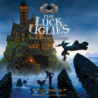 The Luck Uglies #2: Fork-Tongue Charmers - Paul Durham