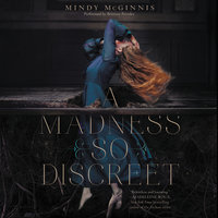 A Madness So Discreet - Mindy McGinnis