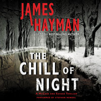 The Chill of Night: A McCabe and Savage Thriller - James Hayman
