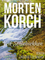 Ved Stillebækken - Morten Korch