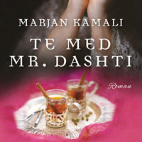 Te med Mr. Dashti - Marjan Kamali