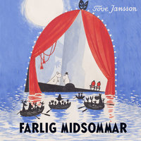 Farlig midsommar - Tove Jansson