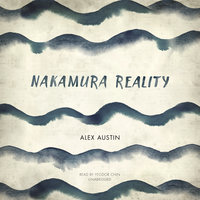 Nakamura Reality - Alex Austin
