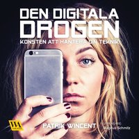 Den digitala drogen - Patrik Wincent
