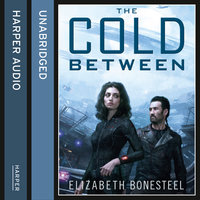 The Cold Between - Elizabeth Bonesteel