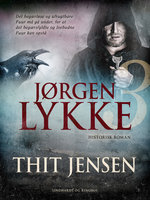 Jørgen Lykke. Bind 3 - Thit Jensen
