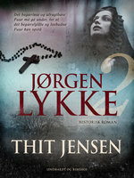 Jørgen Lykke. Bind 2 - Thit Jensen