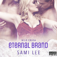 Eternal Brand: Wild Crush 3 - Sami Lee