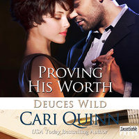 Proving His Worth: Deuces Wild 3 - Cari Quinn