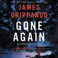 Gone Again: A Jack Swyteck Novel - James Grippando