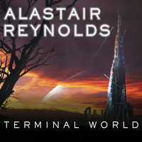 Terminal World - Alastair Reynolds