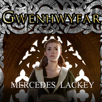 Gwenhwyfar: The White Spirit (A Novel of King Arthur) - Mercedes Lackey