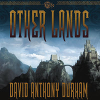 The Other Lands: Book Two of the Acacia Trilogy - David Anthony Durham