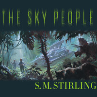 The Sky People - S. M. Stirling
