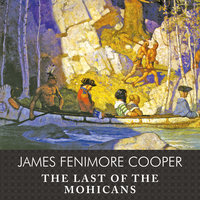 The Last of the Mohicans - James Fenimore Cooper