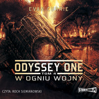 Odyssey One - W ogniu wojny - Evan Currie