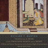 Tales from the Book of the Thousand Nights and a Night: A Plain and Literal Translation of the Arabian Nights Entertainments - Richard F. Burton