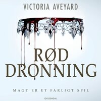 Red Queen 1 - Rød dronning - Victoria Aveyard