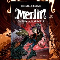 Merlin #3: Merlin og søster hårbolle - Pernille Eybye