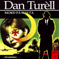 Mord på Malta: kriminalroman - Dan Turell, Dan Turèll
