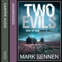Two Evils: A DI Charlotte Savage Novel - Mark Sennen