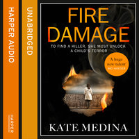 Fire Damage - Kate Medina