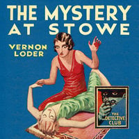 The Mystery at Stowe - Vernon Loder