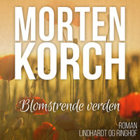 Blomstrende verden - Morten Korch