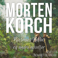Rasmus Nabo og andre noveller - Morten Korch