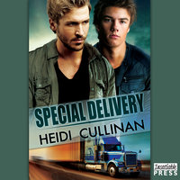 Special Delivery: Special Delivery, Book 1 - Heidi Cullinan